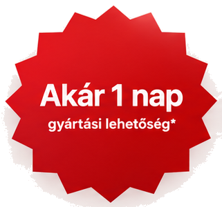 Akár 1 nap gyártási lehetőség